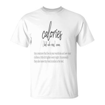 Calories Definition Tiny Creatures T-shirt - Thegiftio