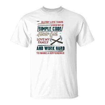 Carpenter Lived By A Simple Work Hard To Make A Difference Crossed Hammer T-Shirt | Mazezy