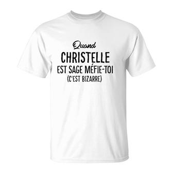 Christelle Personalized French Name Funny Gift T-Shirt | Mazezy
