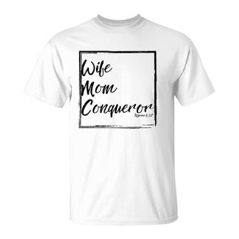 Christian Mom Wife Mom Conqueror Romans 837 Ver2 T-Shirt | Mazezy UK