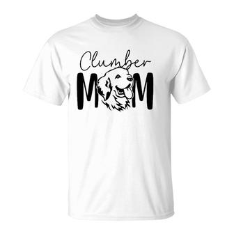 Clumber Mom Gift For Clumber Spaniel Dog Lover Dog Mama T-Shirt | Mazezy