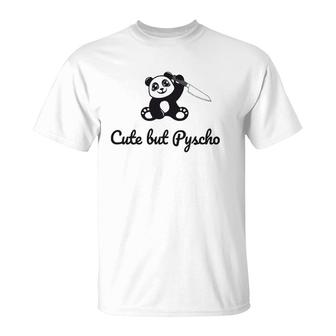 Cute But Psycho Funny Panda Bear Girl T-Shirt | Mazezy