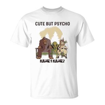 Cute But Psycho T-Shirt | Mazezy
