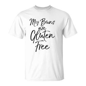 Cute Gluten Free Pun Workout Gift My Buns Are Gluten Free Tank Top T-Shirt | Mazezy