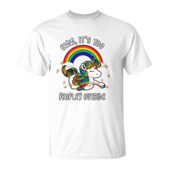 Cute Introvert Gift Ew It's Too Peopley Outside Unicorn Emo T-Shirt | Mazezy