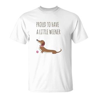 Dachshund Proud To Have A Little Weiner T-Shirt | Mazezy CA