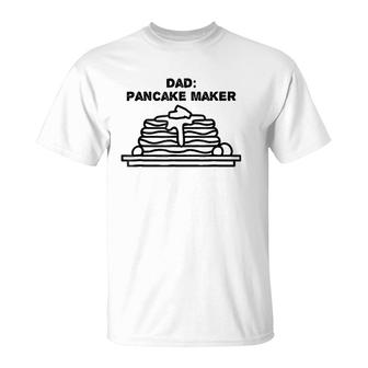 Dad The Pancake Maker Funny Father's Day Gift Tee T-Shirt | Mazezy