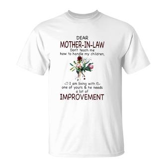 Dear Mother-In-Law Don't Teach Me How To Handle My Children T-Shirt | Mazezy
