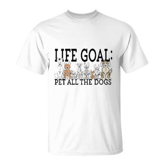 Dog Lovers Life Goal Pet Dogs T-shirt - Thegiftio UK