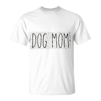 Dog Mom Stay At Home Dog Mom T-shirt - Thegiftio UK
