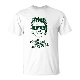 Dollar Dollar Bill Kirill Tank Top T-Shirt | Mazezy
