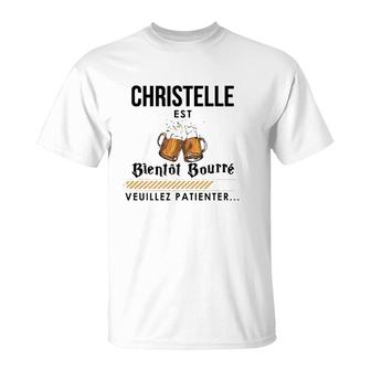 Drinking Christelle Personalized Name Gift T-Shirt | Mazezy