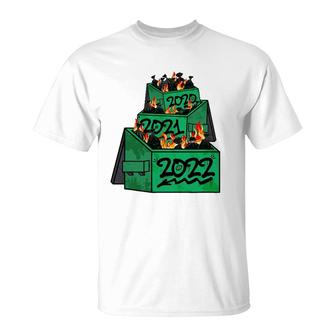Dumpster Fire 2022 2021 2020 Funny Worst Year Ever So Far T-Shirt | Mazezy