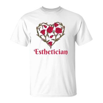 Esthetician Heart Shaped Flowers Red Roses Esthetician T-Shirt | Mazezy