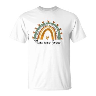 Every Minute Every Moment There Was Jesus Religion Faith T-Shirt | Mazezy CA