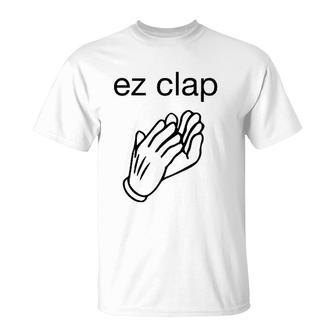 Ez Clap Easy Win Humor T-Shirt | Mazezy