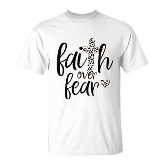 Faith Over Fear T-Shirt | Mazezy