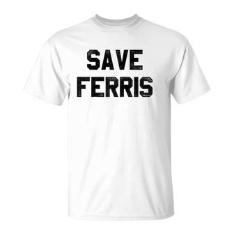 Ferris Bueller's Day Off Save Ferris Bold Text Raglan Baseball Tee T-Shirt | Mazezy