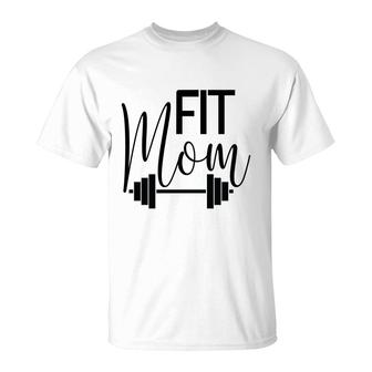 Fit Mom Get Fit Fitness Sport Mom T-shirt - Thegiftio