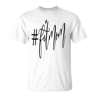 Fit Mom It Is My Fit Mom Fitness Sport Mom T-shirt - Thegiftio