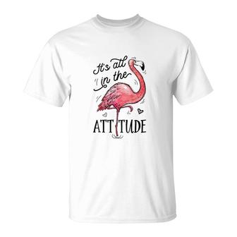 Flamingo Its All In The Attitude T-Shirt | Mazezy