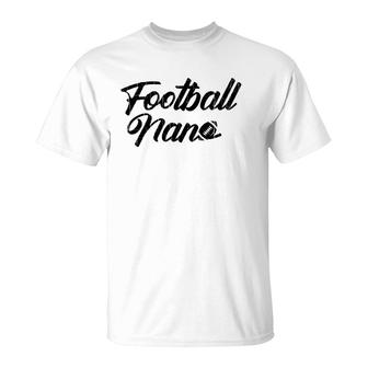 Football Nana Funny Grandma Grandmother Graphic T-Shirt | Mazezy