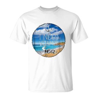 Funny Beach Ocean I Need Vitamin Sea T-Shirt | Mazezy