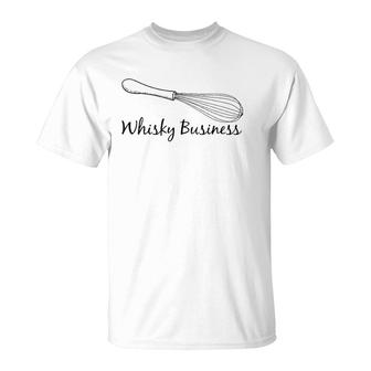 Funny Cook Whisky Business Baker Baking T-Shirt | Mazezy