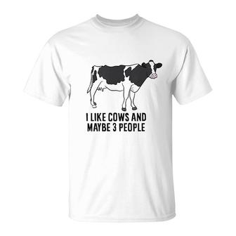 Funny Cow Farmer I Like Cows And Maybe 3 People Cattle Cow T-Shirt - Thegiftio UK