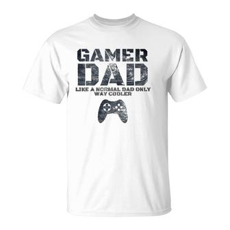 Funny Father Dad Daddy Husband Giftgamer Dad T-Shirt | Mazezy