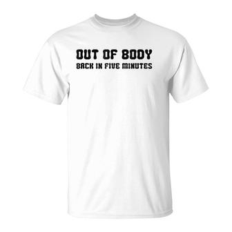 Funny Out Of Body Astral Projection Absent Minded T-Shirt | Mazezy UK