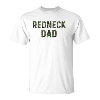Funny Redneck Dad Gifts For Men Camo Lovers Redneck Party T-Shirt | Mazezy