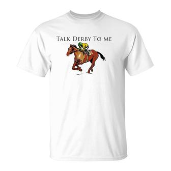 Funny Talk Derby To Me Race Day Party T-Shirt | Mazezy DE
