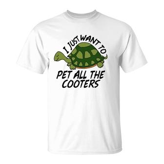 Funny Turtle Sayings Pet All The Cooters Reptile Gag Gifts T-Shirt | Mazezy