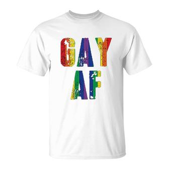 Gay Af T-Shirt | Mazezy