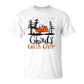 Ghouls Gotta Camp Funny Punny Halloween Ghost Rv Camping T-Shirt | Mazezy