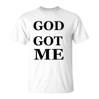 God Got Me Tee Faith T-Shirt | Mazezy