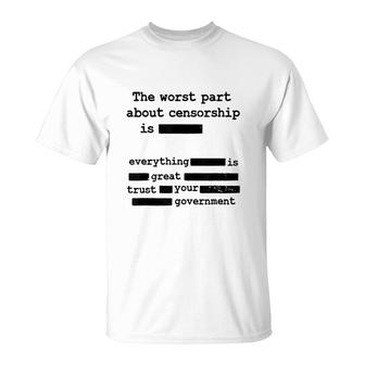 Government The Worst Part T-Shirt | Mazezy DE