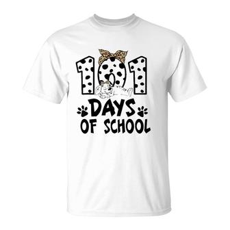 Happy 101 Days Smarter Dalmatian Dogs 101St Day Of School T-Shirt | Mazezy AU