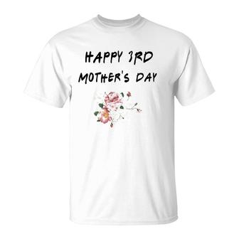 Happy 3Rd Mothers Day T-Shirt