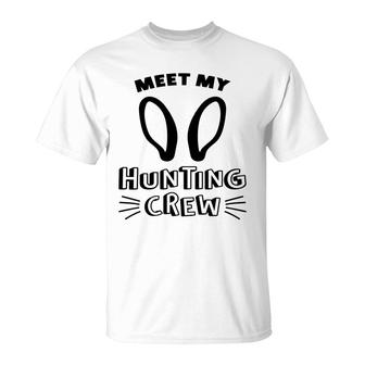 Happy Easter Day Meet My Hunting Crew Happy Easter Eggs Hunt T-shirt - Thegiftio UK