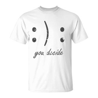 Happy Or Sad Face You Decide Dark T-Shirt | Mazezy