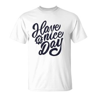 Have A Nice Day Vintage T-Shirt | Mazezy