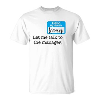 Hello My Name Is Karen Funny Name Tag Badge Halloween T-Shirt | Mazezy
