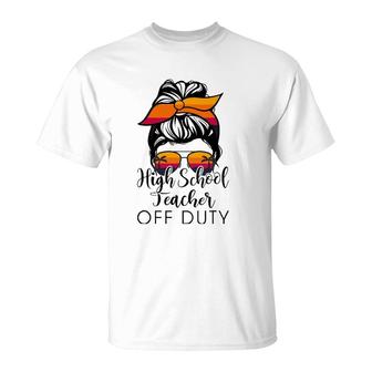 High School Teacher Off Duty Messy Bun Sunglasses Beach T-Shirt | Mazezy DE