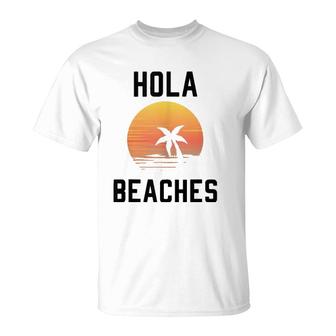 Hola Beaches Palm Tree Sunset Funny Beach Vacation T-Shirt | Mazezy
