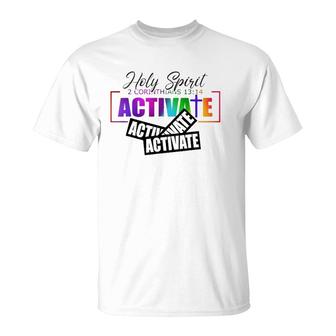 Holy Spirit Activate Activate Activate Gifts T-Shirt | Mazezy DE