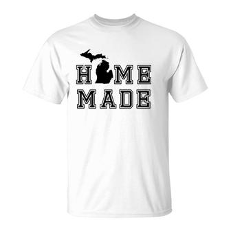 Home Made Michigan Michigander Great Lakes State Map Gift T-Shirt | Mazezy