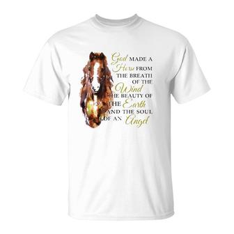 Horse God Made A Horse From The Breath Of The Wind The Beauty Of The Earth And The Soul Of An Angel T-Shirt | Mazezy
