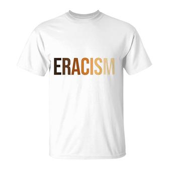 Human Eracism Colorful Graphic Art T-Shirt | Mazezy
